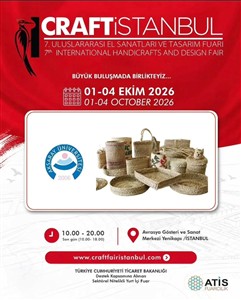 GETSAM, CRAFT İSTANBUL 7. Uluslararası El Sanatları ve Tasarım Fuarı’nda Aksaray Üniversitesini Temsil Ediyor